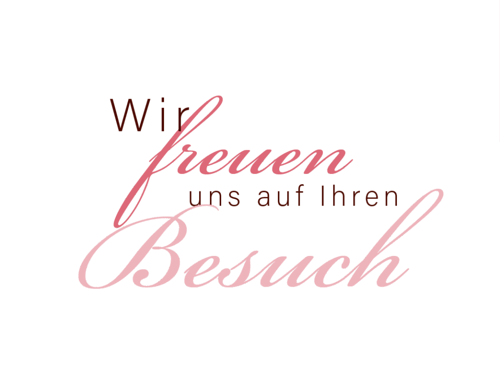 Dekorativer Schriftzug: Wir freuen uns auf Ihren Besuch.