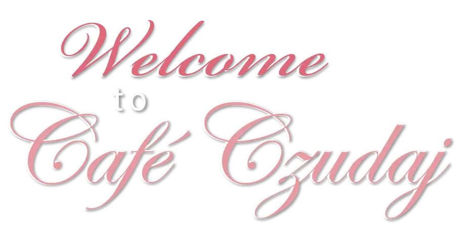 Dekorativer Schriftzug: Welcome to Cafe Czudaj.